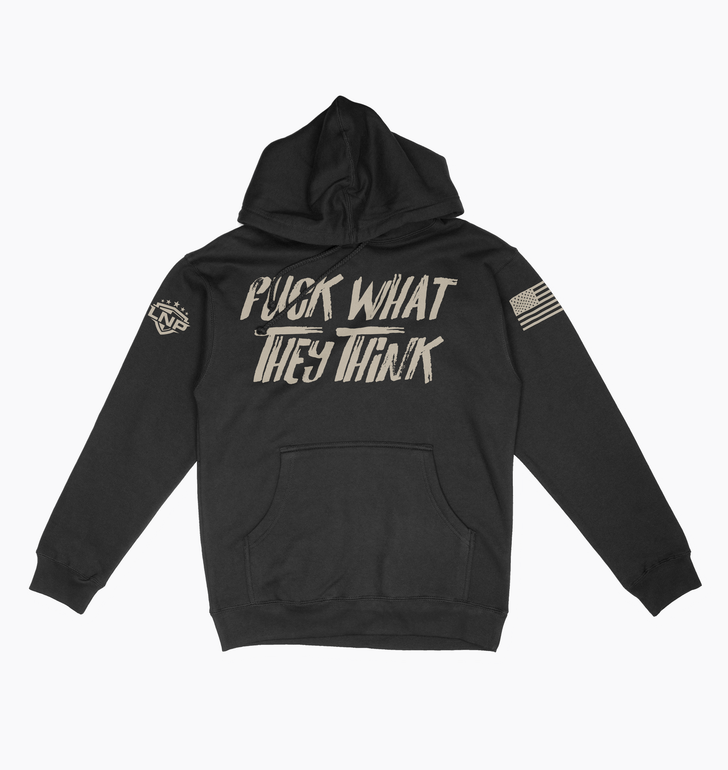 Fuck What They Think Hoodie