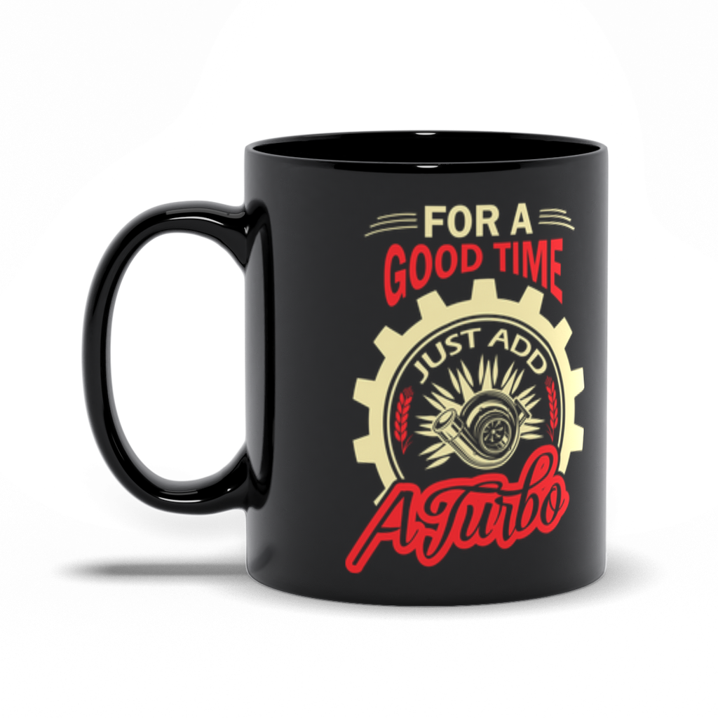 For A Good Time Black Mugs